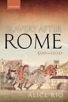 Image for Slavery after Rome, 500-1100