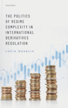 Politics of Regime Complexity in International Derivatives Regulation
