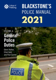 Image for Blackstone's Police Manuals Volume 4: General Police Duties 2021