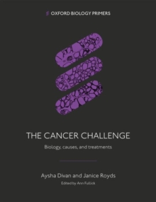 Image for The Cancer Challenge : Biology, causes, and treatments