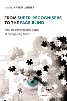 Image for From Super Recognisers to the Face Blind