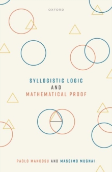 Image for Syllogistic logic and mathematical proof