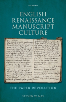Image for English Renaissance Manuscript Culture: The Paper Revolution