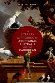 Image for The literary mirroring of Aboriginal Australia and the Caribbean