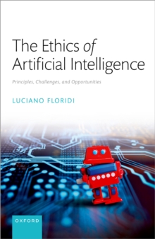 Image for The Ethics of Artificial Intelligence: Principles, Challenges, and Opportunities