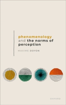 Image for Phenomenology and the Norms of Perception
