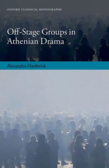 Image for Off-Stage Groups in Athenian Drama