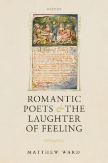 Image for Romantic Poets and the Laughter of Feeling