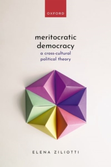 Image for Meritocratic democracy  : a cross-cultural political theory