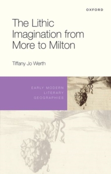 Image for The Lithic Imagination from More to Milton