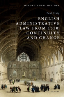 Image for English administrative law from 1550  : continuity and change