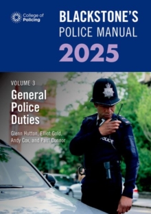 Image for Blackstone's Police Manual Volume 3: General Police Duties 2025