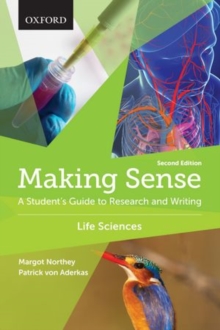 Image for Making sense  : a student's guide to research and writing: Life sciences