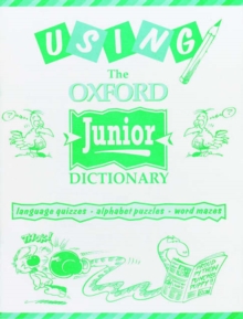 Image for Using the Oxford junior dictionary