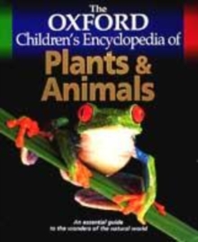 Image for The Oxford Children's Encyclopedia of Plants and Animals