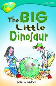 Image for Oxford Reading Tree: Level 9: Treetops: the Big, Little Dinosaur