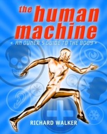 Image for The human machine  : an owner's guide to the body