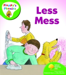 Image for Oxford Reading Tree: Level 2: Floppy's Phonics: Less Mess