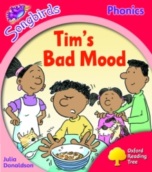 Image for Oxford Reading Tree: Level 4: Songbirds More A: Tim's Bad Mood