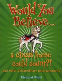 Image for Would You Believe... a circus horse could count?!