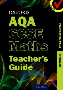 Image for Oxford GCSE Maths for AQA: Foundation Plus Teacher's Guide
