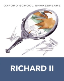 Image for Oxford School Shakespeare: Richard II