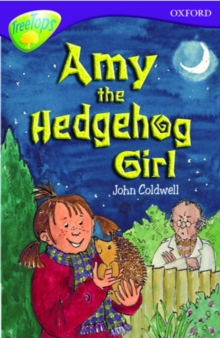Image for Oxford Reading Tree: Level 11: Treetops Stories: Amy the Hedgehog Girl