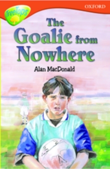 Image for Oxford Reading Tree: Level 13: Treetops More Stories A: The Goalie from Nowhere