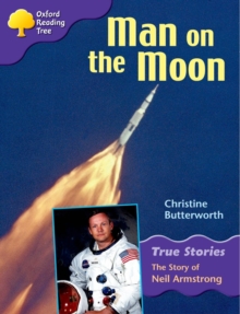 Image for Oxford Reading Tree: Level 11: True Stories: Man on the Moon: The Story of Neil Armstrong
