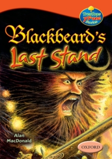 Image for Oxford Reading Tree: Levels 13-14: Treetops True Stories: Blackbeard's Last Stand