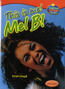 Image for Oxford Reading Tree: Stages 13-14: Treetops True Stories: This is Me! Mel B!