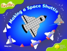 Image for Oxford Reading Tree: Stage 7: Fireflies: Making a Space Shuttle