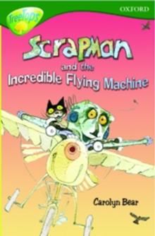 Image for Oxford Reading Tree: Level 12: Treetops: More Stories C: Scrapman and the Incredible Flying Machine