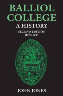 Balliol College:  A History, Second Edition