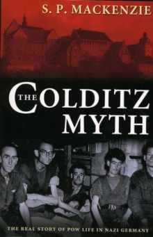 Image for The Colditz myth  : British and Commonwealth prisoners of war in Nazi Germany