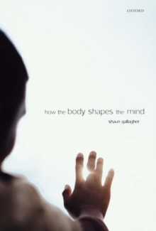 Image for How the body shapes the mind