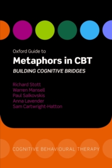 Image for Oxford guide to metaphors in CBT  : building cognitive bridges