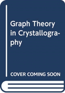 Image for GRAPH THEORY IN CRYSTALLOGRAPHY & CRYSTA
