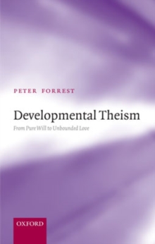 Image for Developmental theism  : from pure will to unbounded love