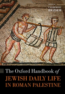 Oxford Handbook of Jewish Daily Life in Roman Palestine