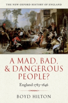 Image for A mad, bad, and dangerous people?  : England, 1783-1846