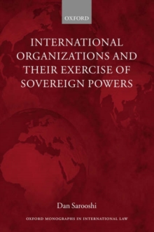 International Organizations and their Exercise of Sovereign Powers