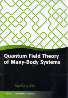 Quantum Field Theory of Many-Body Systems: From the Origin of Sound to an Origin of Light and Electrons