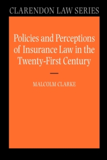Policies and Perceptions of Insurance Law in the Twenty First Century