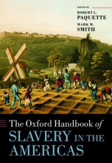 Oxford Handbook of Slavery in the Americas