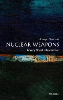 Image for Nuclear weapons  : a very short introduction