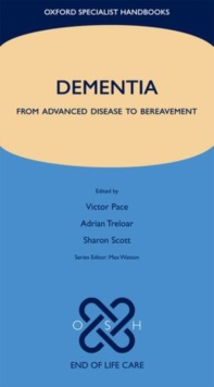 Dementia: From advanced disease to bereavement