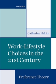 Work-Lifestyle Choices in the 21st Century: Preference Theory