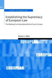 Establishing the Supremacy of European Law