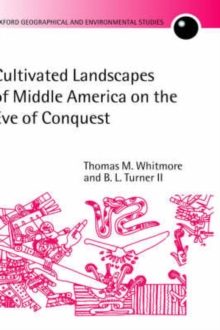 Image for Cultivated Landscapes of Middle America on the Eve of Conquest